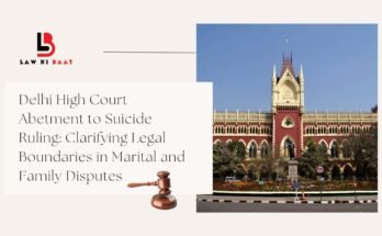 Delhi High Court Abetment to Suicide Ruling