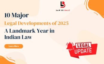 Major Legal Developments in India 2025
