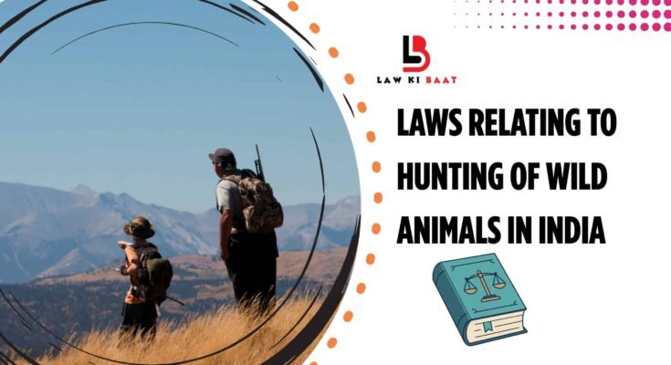 laws relating to hunting of wild animals