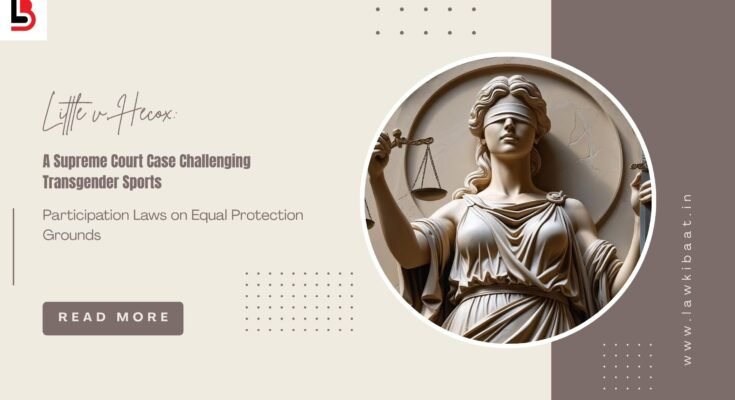 A Supreme Court Case Challenging Transgender Sports