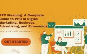PPC Meaning A Complete Guide to PPC in Digital Marketing, Business, Advertising, and Economics